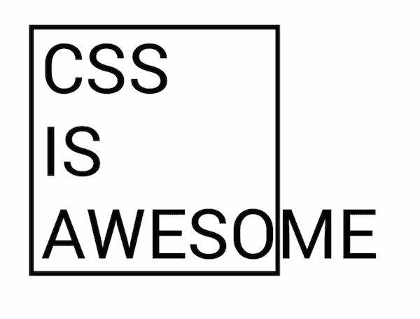 CSS is aweso-me