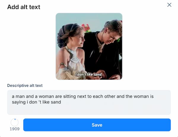 Screenshot of the image upload interface of Bluesky that autocompletes alt-text. As described in the post there’s a gif from Star Wars Episode II where Anakin tells Queen Amadala “I don’t like sand”, but the alt text says “a man and a woman are sitting next to each other and the woman is saying I don’t like sand”