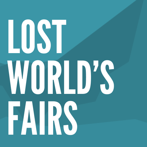 Lost World's Fairs